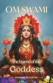 The Legend of the Goddess: Invoking Sri Suktam