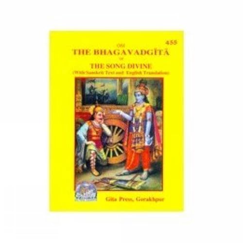 The Bhagavad Gita or Divine Song With Sanskrit Text and English Translation, Pocket Ed. # 455