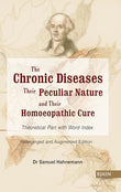 Chronic Diseases, Their Particular Nature & Their Homoeopathic Cure - Theoretical Part (with Index)
