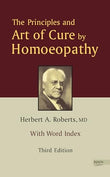 Principles & Art of Cure by Homoeopathy: A Modern Textbook with Word Index: 3rd Edition