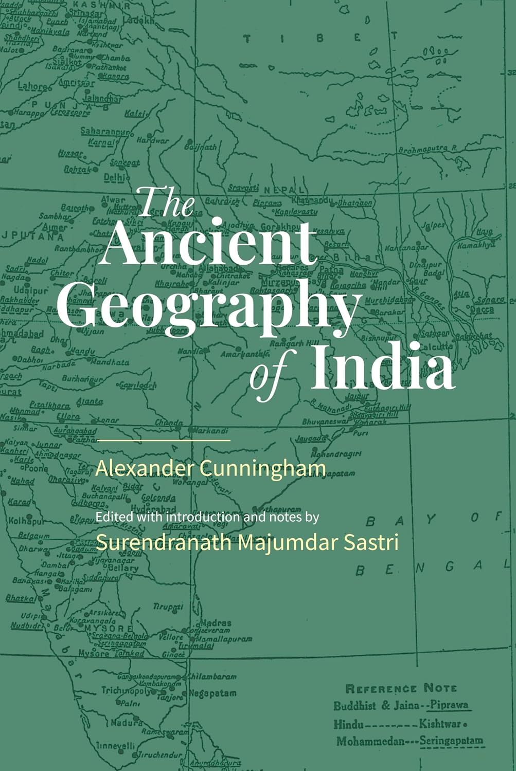 The Ancient Geography of India - Alexander Cunningham; Edited with introduction and notes by Surendranath Majumdar Sastri…