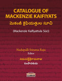 Catalogue of Mackenzie Kaifiyats (Mackenzie Kaifiyattula Suci), Telugu Manuscripts - Nadupalli Srirama Raju (Editor) – Dev…