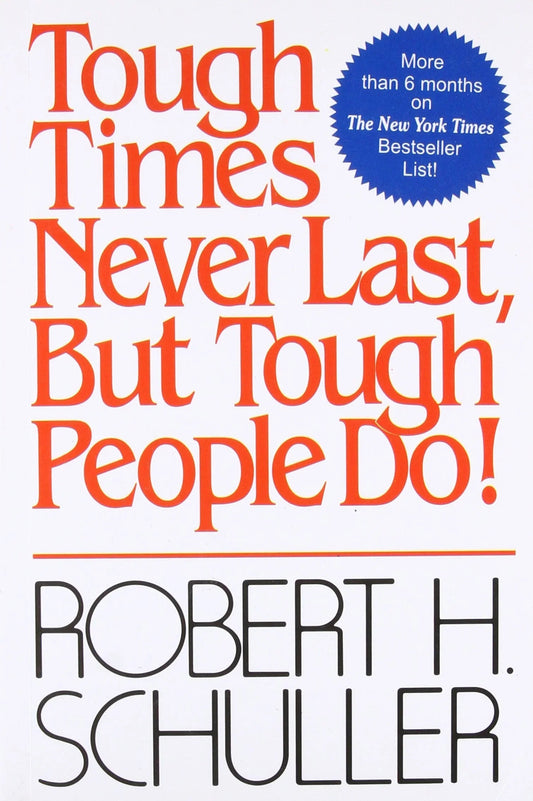 Tough Times Never Last, But Tough People Do! Paperback