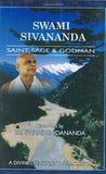 Swami Sivananda: Saint, Sage & Godman