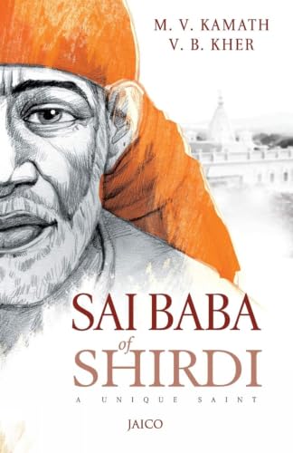 Sai Baba of Shirdi: A Unique Saint: 1