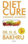 Diet Cure For Common Ailments: 1