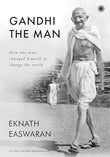 Gandhi, the Man