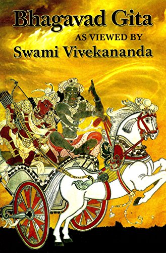 Bhagavad Gita As Viewed by Swami Vivekananda Swami Vivekananda