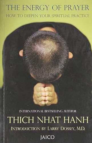 The Energy of Prayer Thich Nhat Hanh