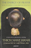 The Energy of Prayer Thich Nhat Hanh