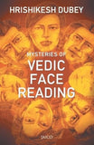 Mysteries of Vedic Face Reading