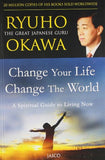 Change Your Life Change The World R Okawa