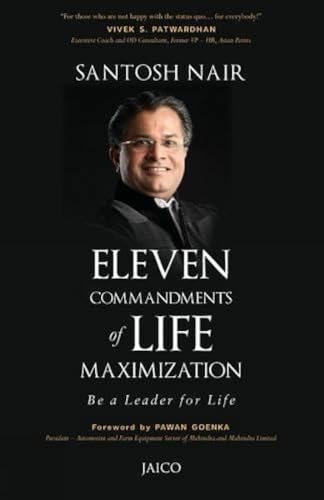 Eleven Commandments of Life Maximization: Be a Leader for Life