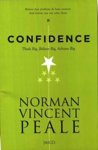 Confidence: Think Big, Believe Big, Achieve Big
