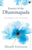 Jaico Essence Of The Dhammapada [paperback] EKNATH EASWARAN [Jan 01, 2014]