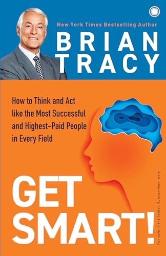 Get Smart! Brian Tracy