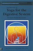 The Practice of Yoga for the Digestive System