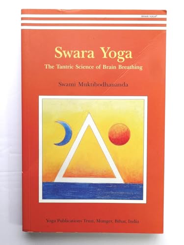 Swara Yoga: The Tantric Science of Brain Breathing