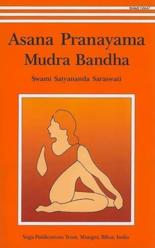 Asana Pranayama Mudra Bandha - 2013 Golden Jubilee Edition