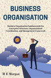 Business Organisation (Illustrated, Refined & Edited) – DD Books