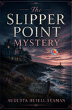The Slipper Point Mystery - Augusta Huiell Seaman – DD Books