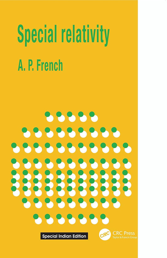 Special Relativity (MIT Introductory Physics) - A.P. French – Dev Publishers & Distributors