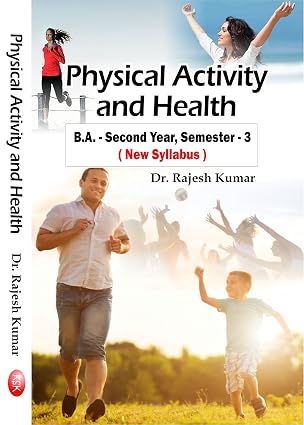 Physical Activity and Health (new syllabus) Paperback – 1 January 2017 – Khel Sahitya Kendra