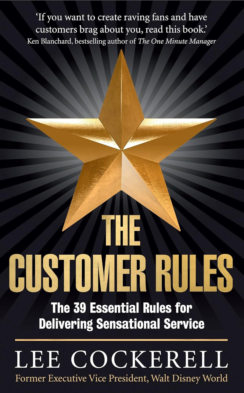 THE CUSTOMER RULES Paperback –by Lee Cockerell (Author)