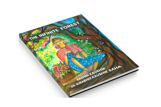 The Infinite Forest - Rashmi Kaushik & Surabhee Kaushik Saha – Unbound Script