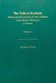 The Veda in Kashmir: History and Present State of Vedic Tradition in the Western Himalayas, in 2 Volumes - Michael Witzel…