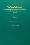 The Veda in Kashmir: History and Present State of Vedic Tradition in the Western Himalayas, in 2 Volumes - Michael Witzel…