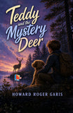 Teddy and the Mystery Deer (Teddy Series) - Howard Roger Garis – DD Books