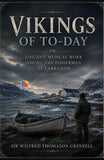 Vikings of to-day : or, life and medical work among the fishermen of Labrador - Sir Wilfred Thomason Grenfell – DD Books
