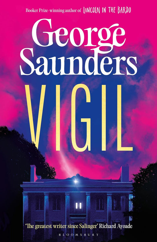 Vigil-: (Paperback) – by George Saunders