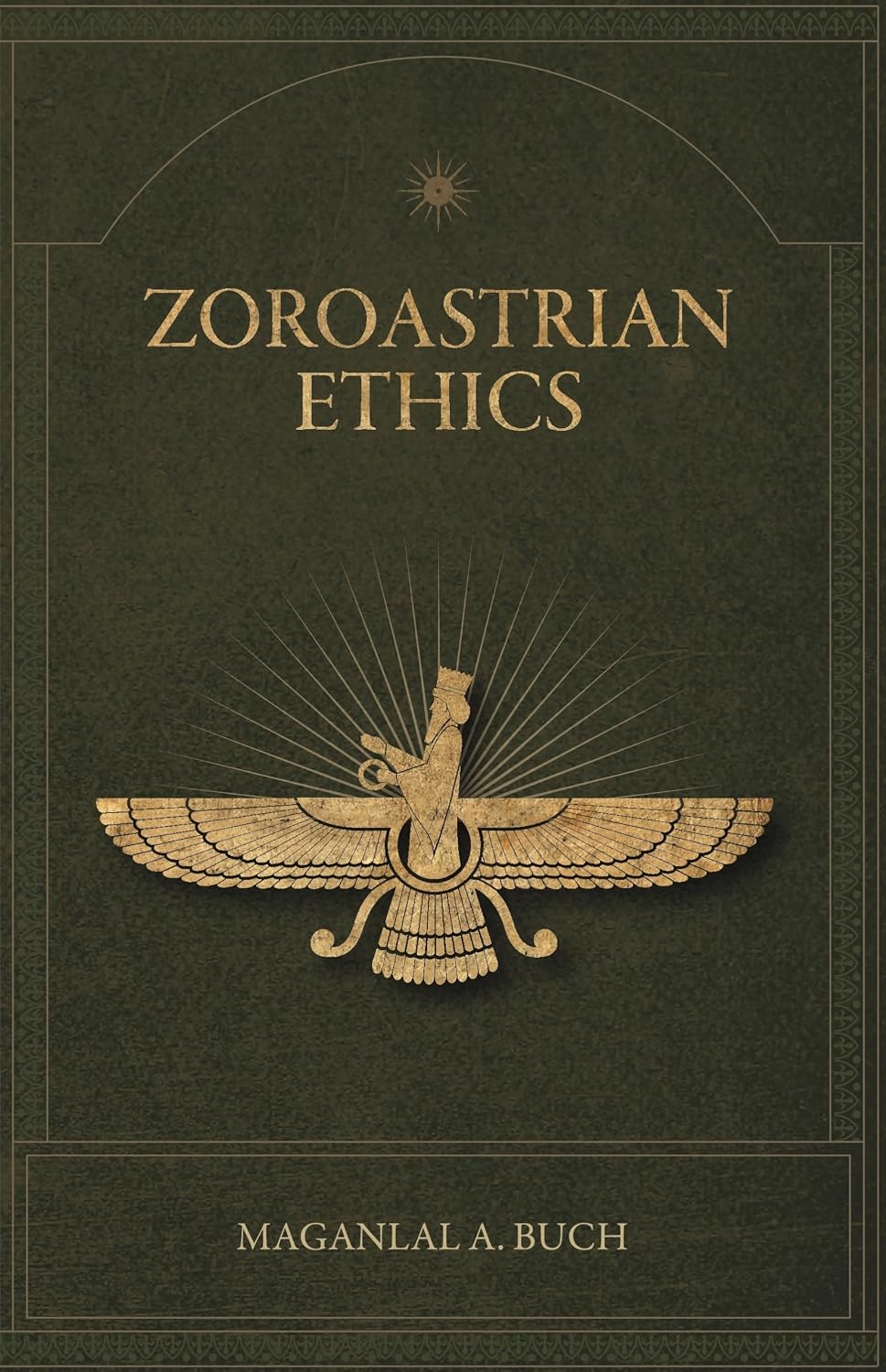 Zoroastrian Ethics - Maganlal A. Buch – Dev Publishers & Distributors