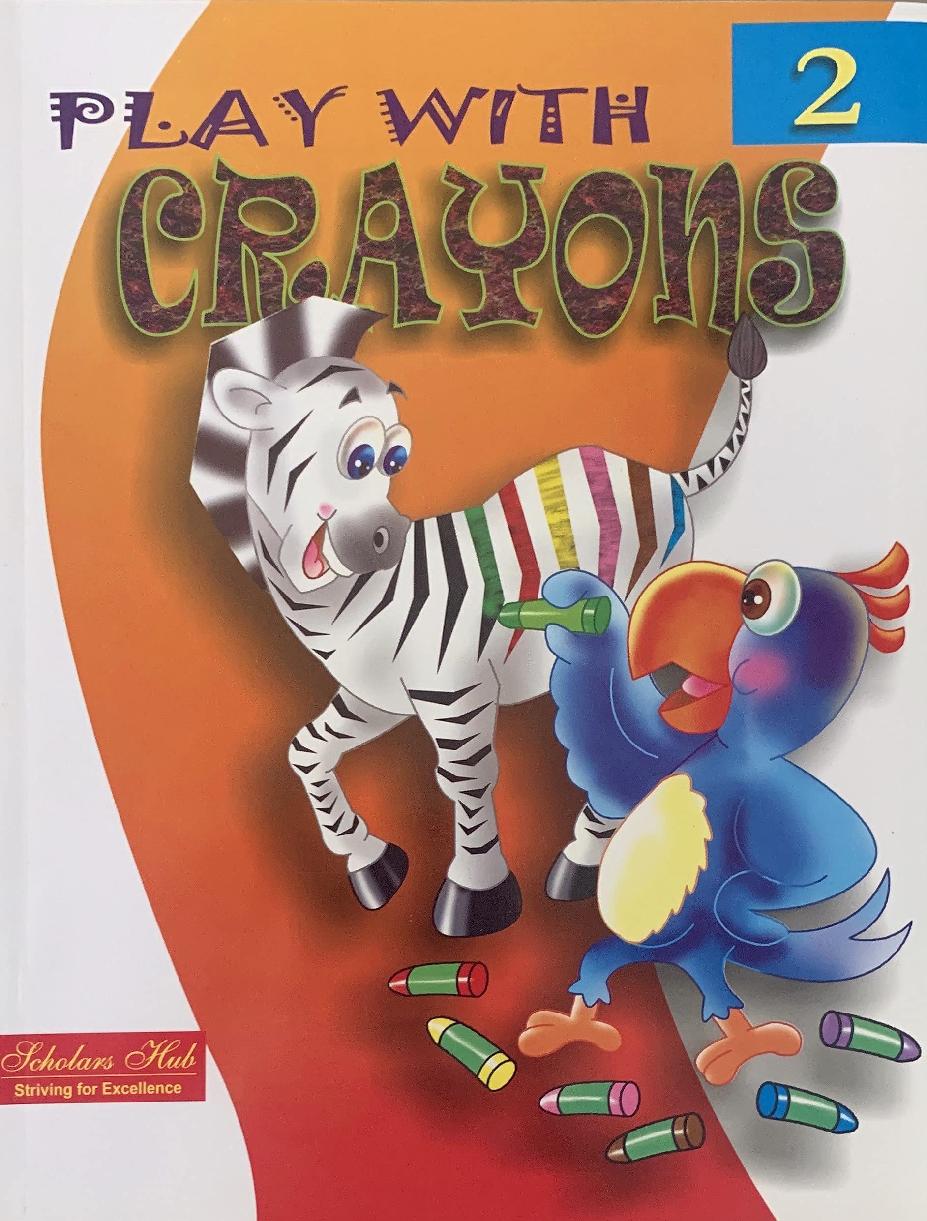 Play With Crayons 2 – Scholars Hub