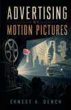 Advertising by motion pictures - Ernest A. Dench – DD Books