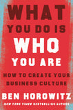 What You Do Is Who You Are: How To Create Your Business Culture