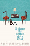 Before the coffee gets cold book Series