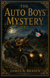 The Auto Boys' Mystery - James A. Braden – DD Books
