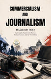 Commercialism and Journalism : Exploring the Relationship Between Business Interests and the News Media (Edited by Gyan…