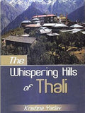 The Whispering Hills of Thali - Krishna Rajvir Yadav – Dev Publishers & Distributors