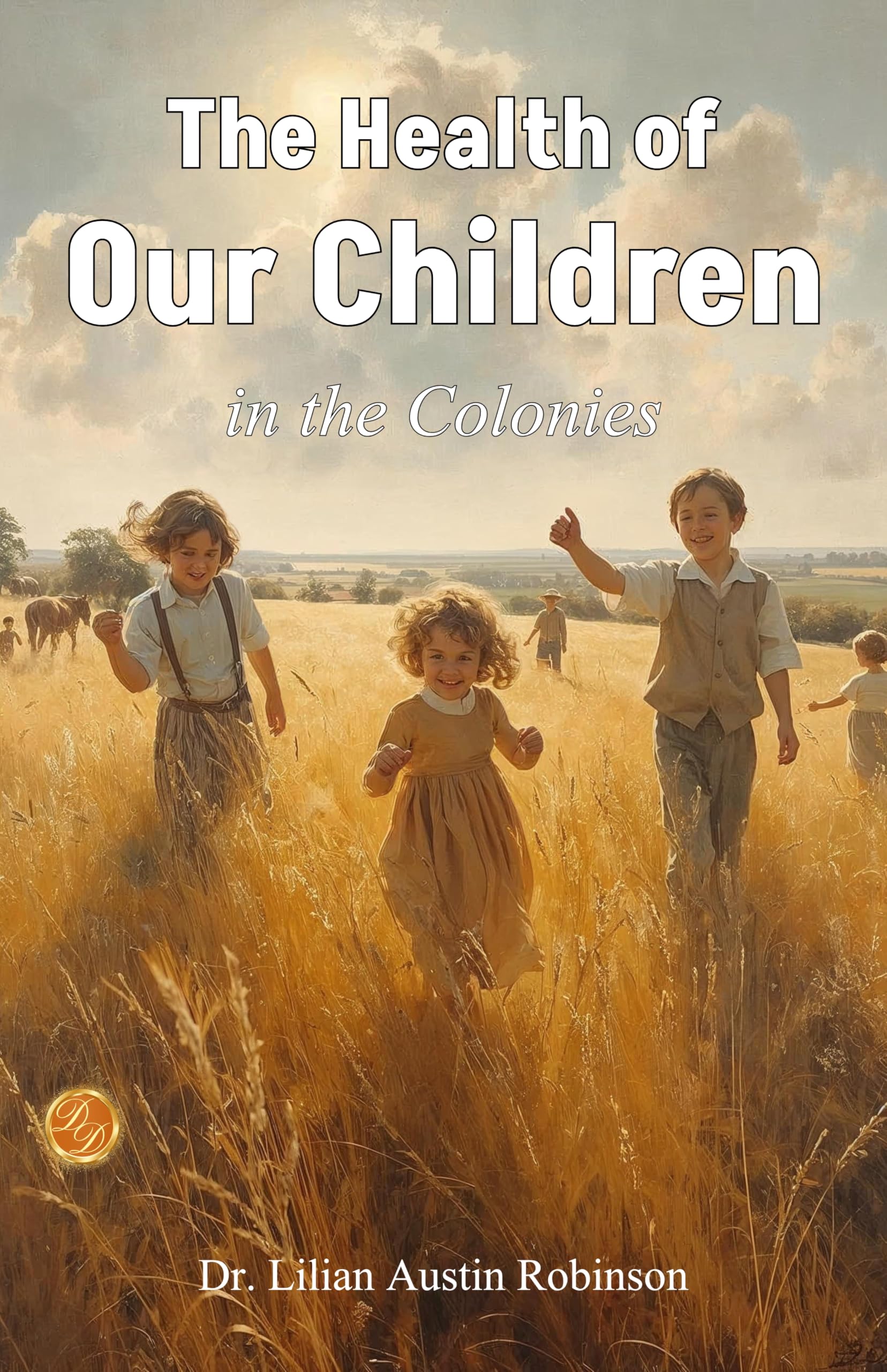 The Health Of Our Children In The Colonies – DD Books