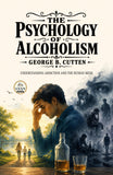 The Psychology of Alcoholism : Understanding Addiction and the Human Mind (Edited by Gyan Book Bharat with Readers Note)…