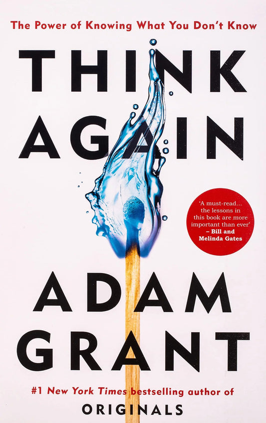 Think Again: The Power of Knowing What You Don't Know Paperback