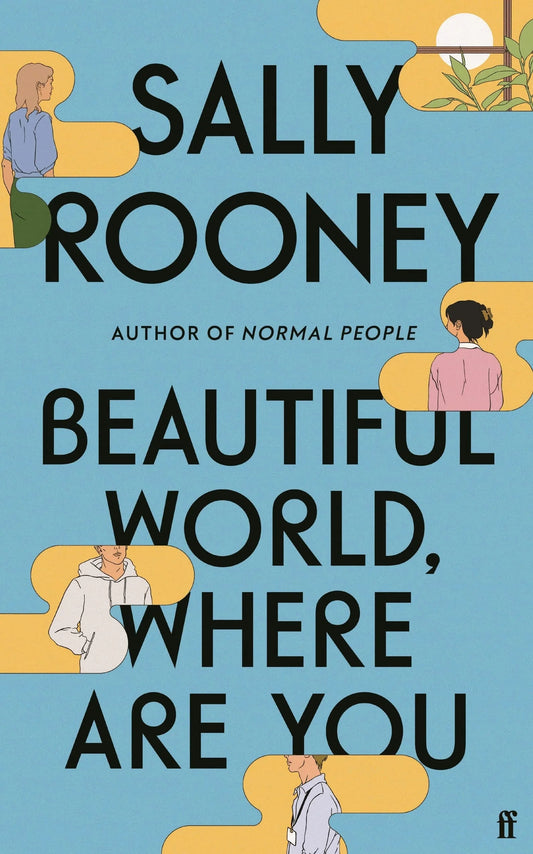 Beautiful World, Where Are You: from the internationally bestselling author of Normal People Paperback