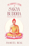 The Romantic Legend of Sakya Buddha - Samuel Beal – Dev Publishers & Distributors