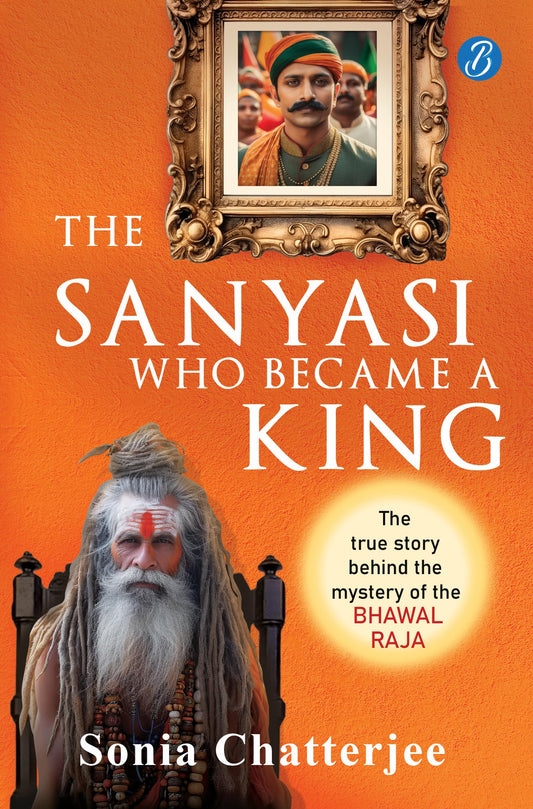 The Sanyasi Who Became A King | The True Story Behind the Mystery of the Bhawal Raja | A true historical murder mystery in…