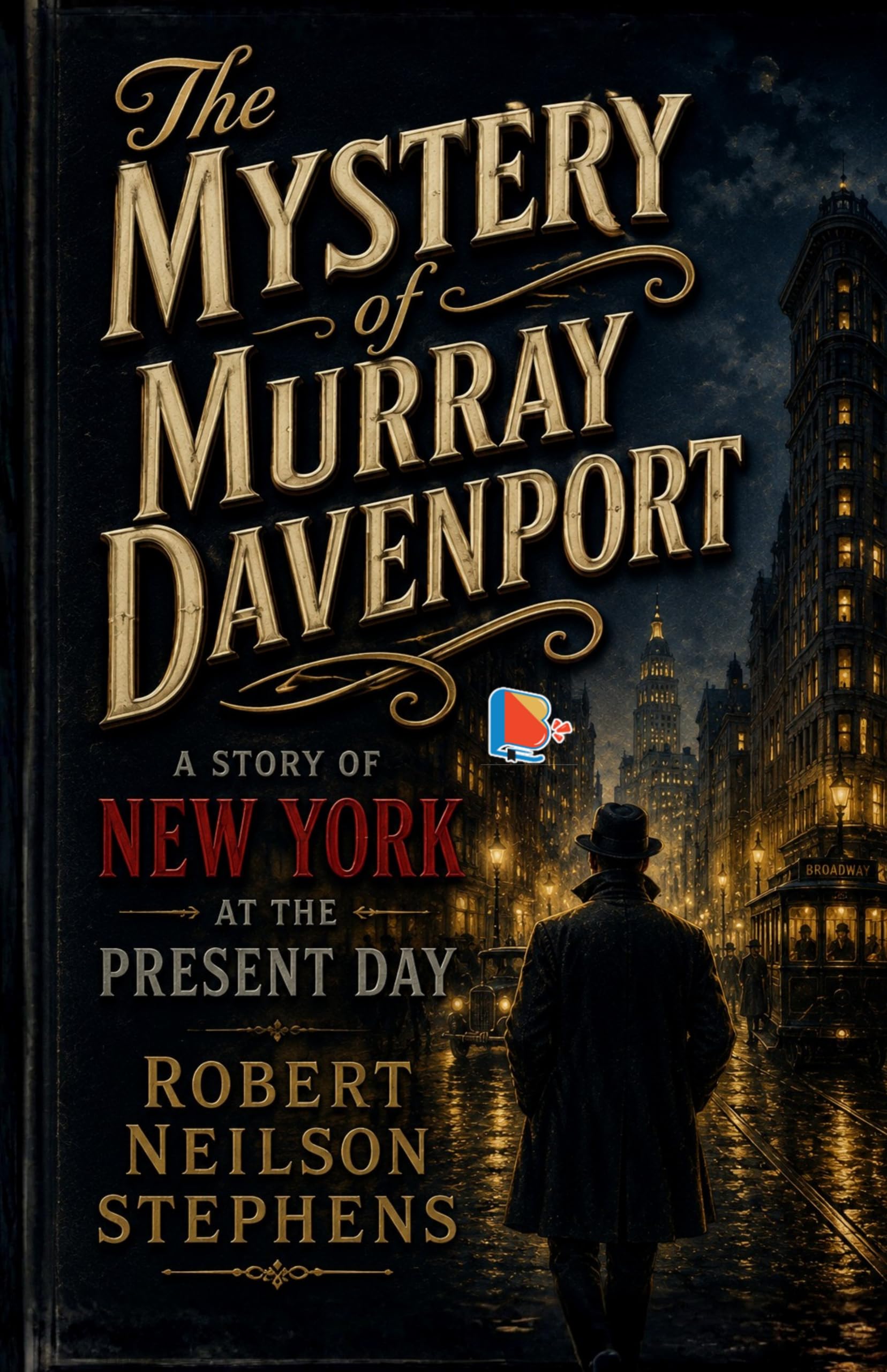 The Mystery of Murray Davenport: A Story of New York at the Present Day - Robert Neilson Stephens – DD Books