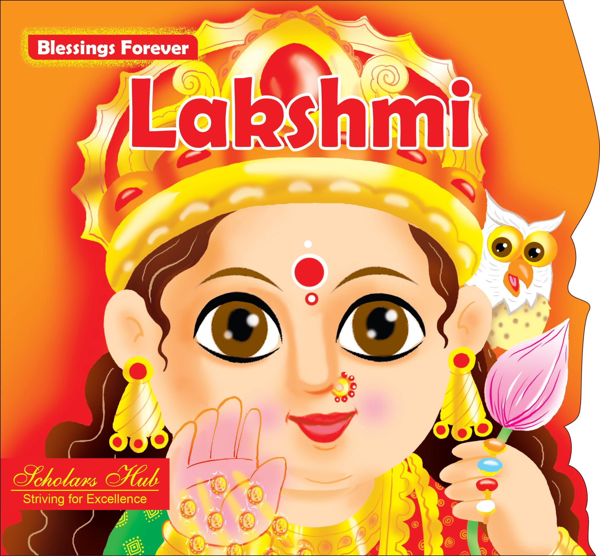 Blessings Forever-Goddess Lakshmi (Die-Cut Board Book) – Scholars Hub